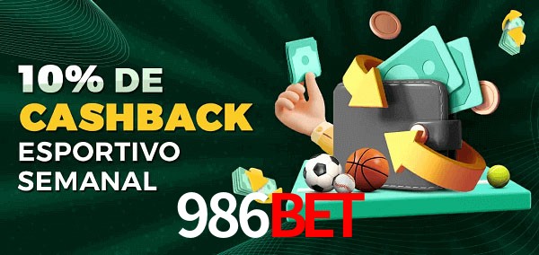 10% de bônus de cashback na 986bet